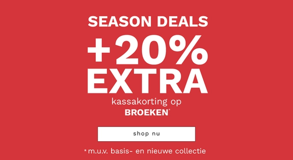 20% extra kassakorting broeken